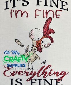 Everything is Fine 524 Embroidery Design