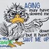 Aging Shut Up Embroidery Design