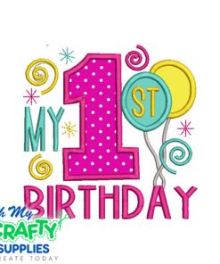 My 1st Birthday Applique Design