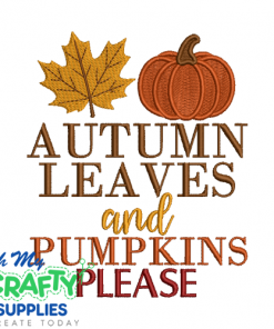 Autumn Leaves Please 2025 Embroidery Design