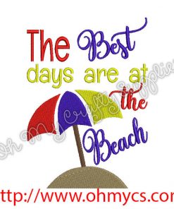 The Best days are at the Beach Embroidery Design
