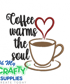 Coffee Warms the Soul Embroidery Design