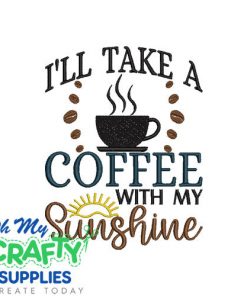 Coffee and Sunshine Embroidery Design