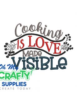 Cooking is Love made Visible 2021 Embroidery Design