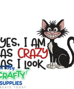 Crazy as I look Embroidery Design