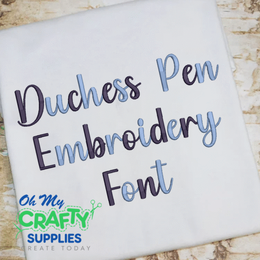 Duchess Pen Embroidery Font (BX Included)