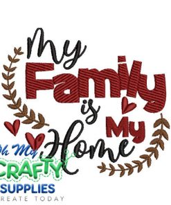 Family is Home 98 Embroidery Design