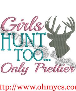 Girls Hunt Too... embroidery design