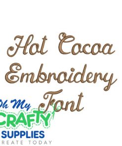 Hot Cocoa Embroidery Font (BX Included)