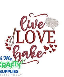 Live Love Bake 82 Emboridery Design