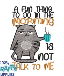 Not Talk to me 621 Embroidery Design