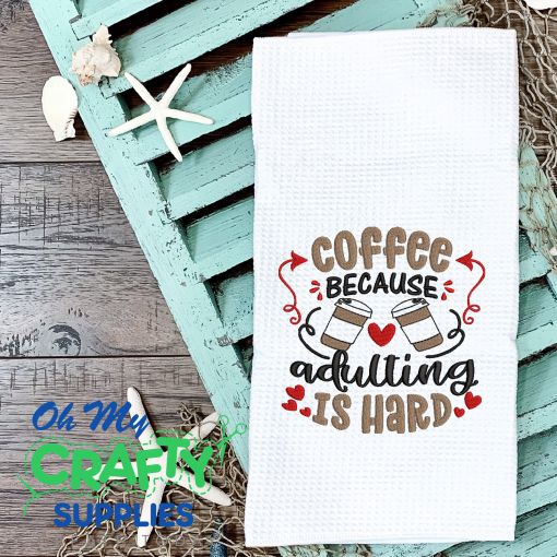 Adulting is Hard 2021 Embroidery Design