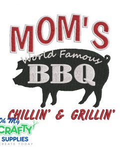Mom's Famous BBQ 2021 Embroidery Design
