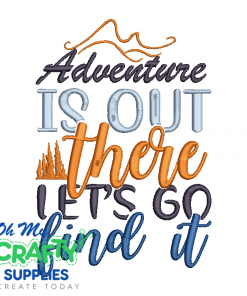 Adventure is Out There 1129 Embroidery Design