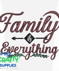 Family is Everything 618 Embroidery Design