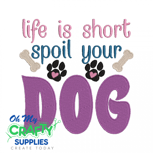 Life Is Short 117 Embroidery Design