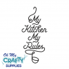 My Kitchen My Rules 6322 Embroidery Design