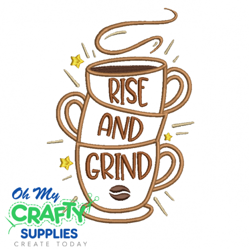 Rise and Grind 96 Embroidery Design