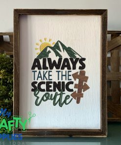 Always Take the Scenic Route Embroidery Design
