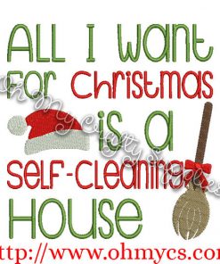 All I want for Christmas is a Self-cleaning house embroidery design