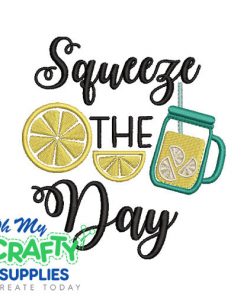 Squeeze The Day 25 Embroidery Design