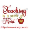 Teaching is a work of Heart Embroidery Design