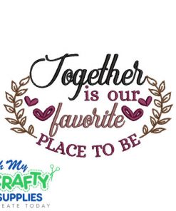 Together Place to be 85 Emboridery Design
