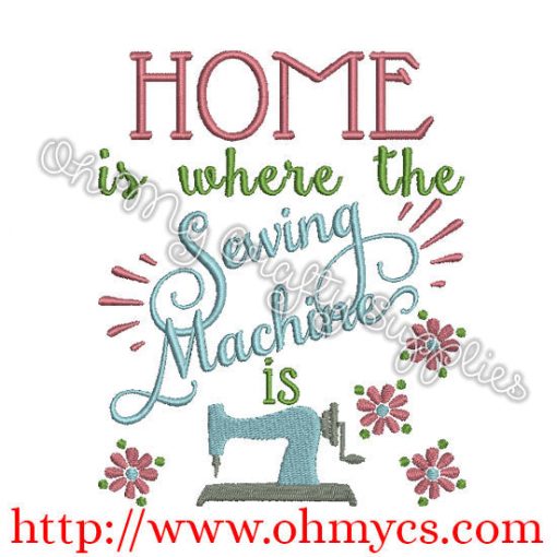 Home is Where Embroidery Design