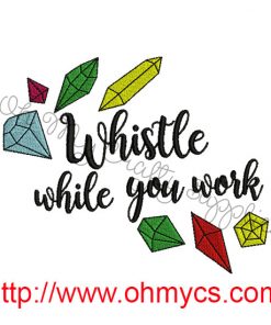 Whistle While you Work Embroidery Design