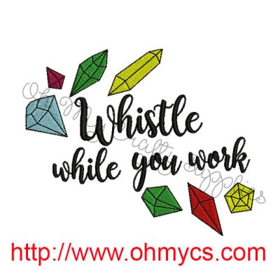Whistle While you Work Embroidery Design
