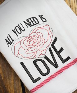 All you need is love 2021 Embroidery Design