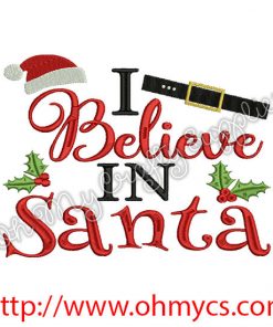 I Believe in Santa Embroidery Design