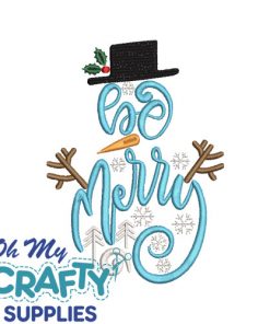 Be Merry Snowman Embroidery Design