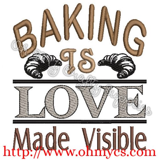 Baking Is Love Made Visible Embroidery Design