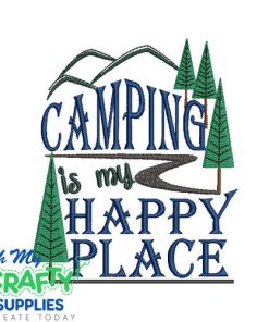 Happy Place Camping 78 Embroidery Design