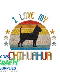 I Love My Chihuahua 521 Embroidery Design