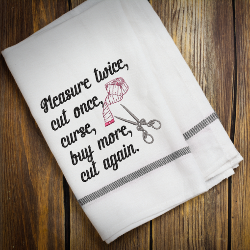 Measure Twice Cut Once Embroidery Design