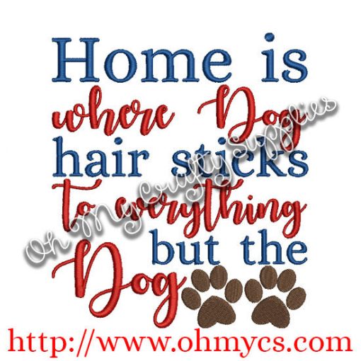 Dog hair on everything but the dog embroidery design