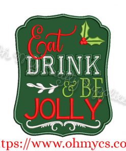 Eat Drink Be Jolly Applique Design