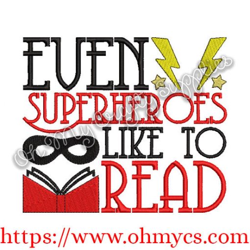 Even Superheroes Like to Read Embroidery Design
