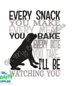 Every Bite you Take Embroidery Design
