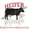 Heifer Please Sketch Embroidery Design