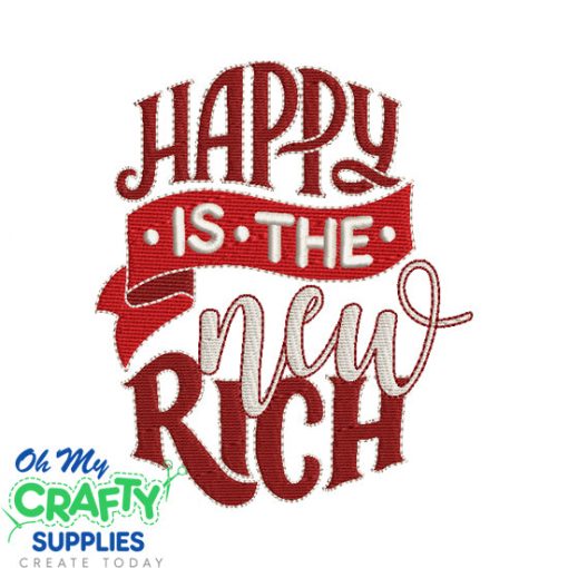 Happy is the New Rich Embroidery Design