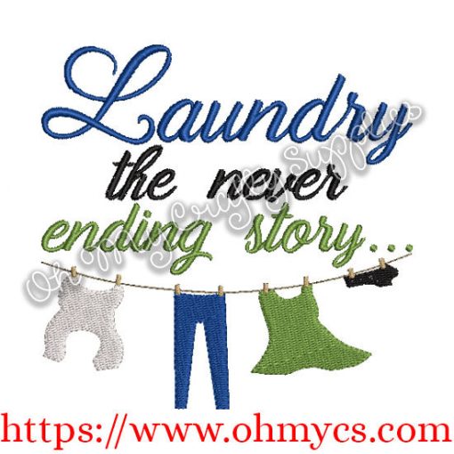 Laundry the never ending story... Embroidery Design