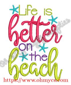 Life is better on the Beach Embroidery Design