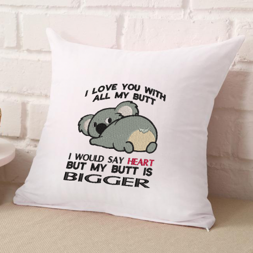 Love You with My Butt Embroidery Design