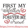 My Mother My Friend Embroidery Design