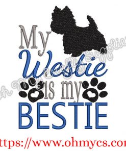 My Westie is my Bestie Embroidery Design