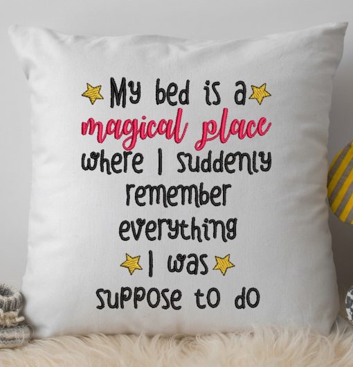 Magical bed where I remember everything Embroidery Design