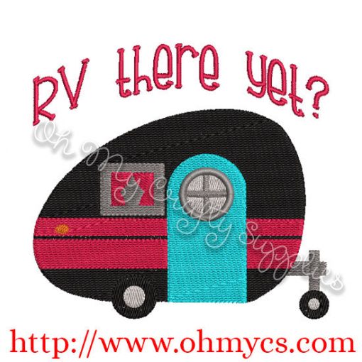 RV there yet? Embroidery Design